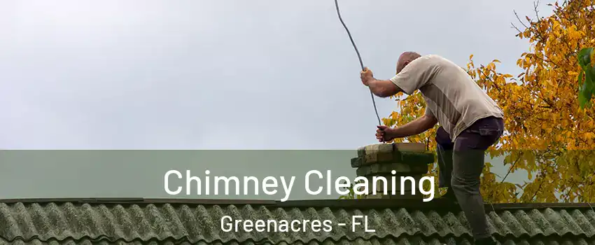  Chimney Cleaning Greenacres - FL