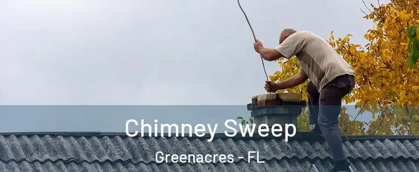  Chimney Sweep Greenacres - FL