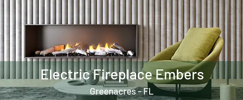  Electric Fireplace Embers Greenacres - FL