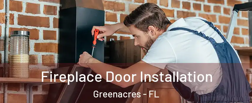  Fireplace Door Installation Greenacres - FL