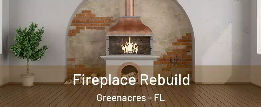  Fireplace Rebuild Greenacres - FL
