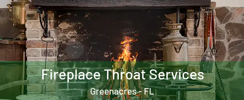  Fireplace Throat Services Greenacres - FL