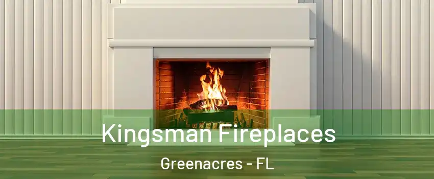  Kingsman Fireplaces Greenacres - FL