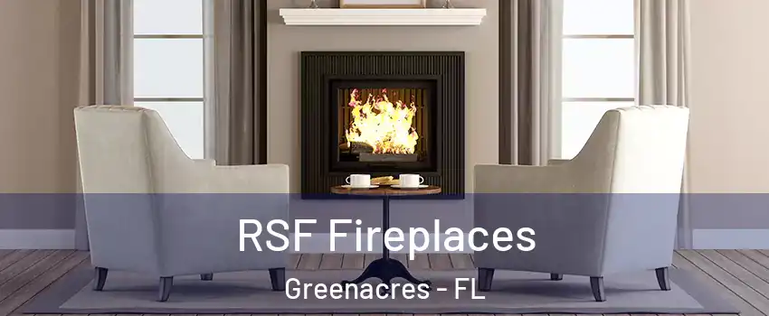  RSF Fireplaces Greenacres - FL